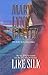 Like Silk by Mary Lynn Baxter (2002-05-06)
