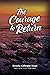 The Courage to Return