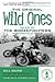The Original Wild Ones 1st (first) edition Text Only