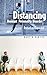 Distancing: Avoidant Personality Disorder, Revised and Expanded Rev Exp Edition by Kantor M.D., Martin published by Praeger (2003)