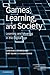 [ Games, Learning, and Society: Learning and Meaning in the Digital Age (New) (Learning in Doing: Social, Cognitive and Computational Persp) By Steinkuehler, Constance ( Author ) Paperback 2013 ]