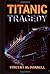 Titanic Tragedy by Vincent McDonnell (2007-10-11)