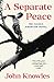 NEW-A Separate Peace