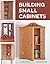 Building Small Cabinets by Doug Stowe (2011-11-29)