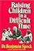 Raising Children in a Difficult Time