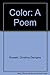 Color: A Poem by Christina Georgina Rossetti (1992-04-03)