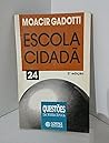 Escola cidadã: Uma aula sobre a autonomia da escola (Coleção Polêmicas do nosso tempo) (Portuguese Edition)