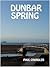 DUNBAR SPRING