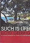 Such is Life!: A ...