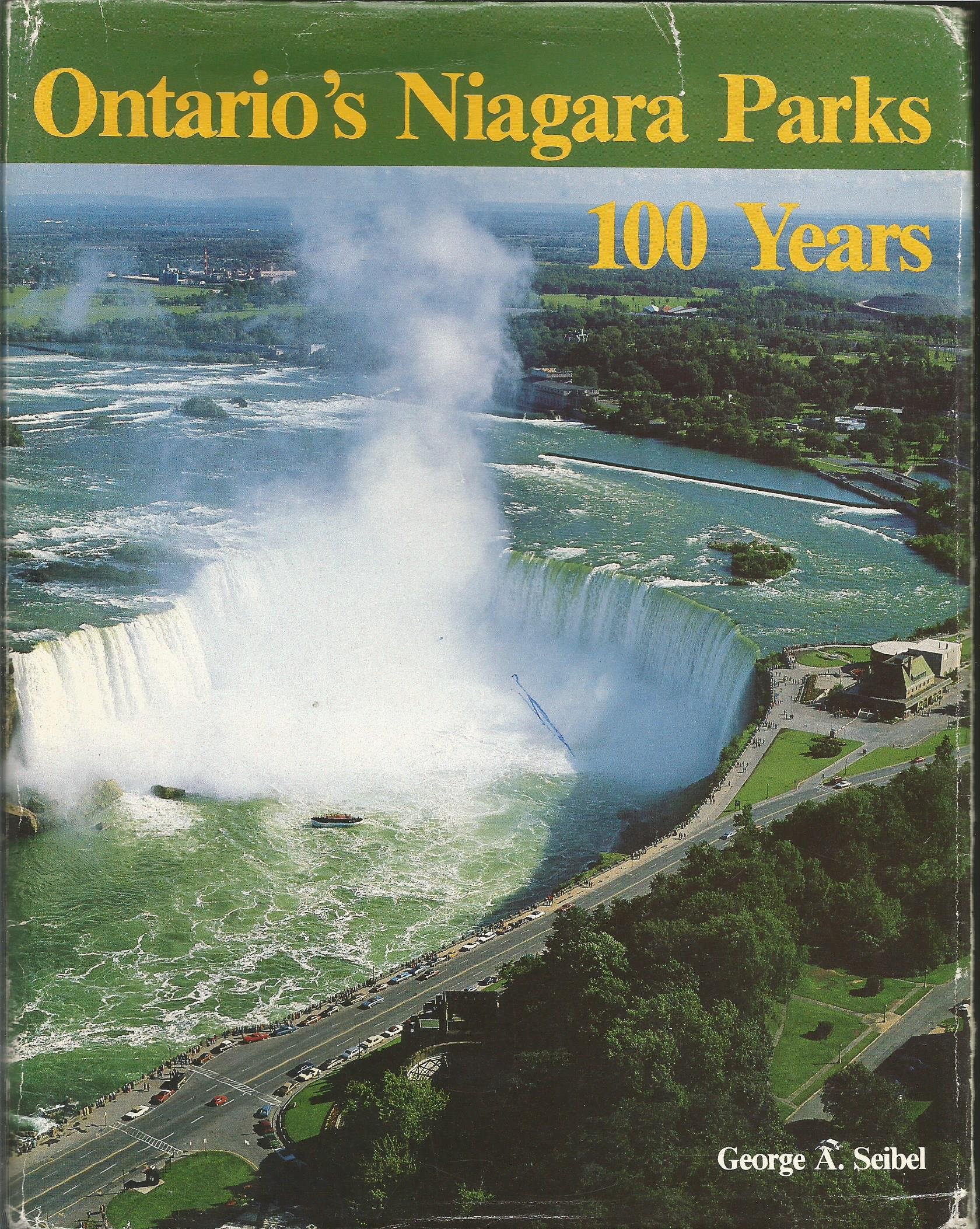 Ontario's Niagara Parks, 100 years: A history (Hardcover)