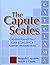 The Capute Scales: Cognitive Adaptive Test/Clinical Linguistic & Auditory Milestone Scale 1st (first) Edition by Accardo M.D., Pasquale, Capute M.D. M.P.H., The Late Arnold published by Paul H Brookes Pub Co (2005)