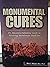 MONUMENTAL CURES