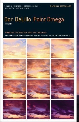 Point Omega: A Novel by Don DeLillo