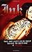 Ink: The Not-Just-Skin-Deep Guide to Getting a Tattoo by Terisa Green (2005-06-01)