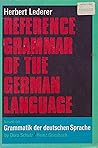 Reference Grammar of the German Language (English and German Edition) Reference Grammar of the German Language (English and German Edition)