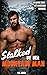 Stalked by Her Mountain Man by R.R. Rider