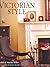 Victorian Style by Miller, Judith, Miller, Martin (2006) Paperback