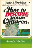 How to Disciple Your Children