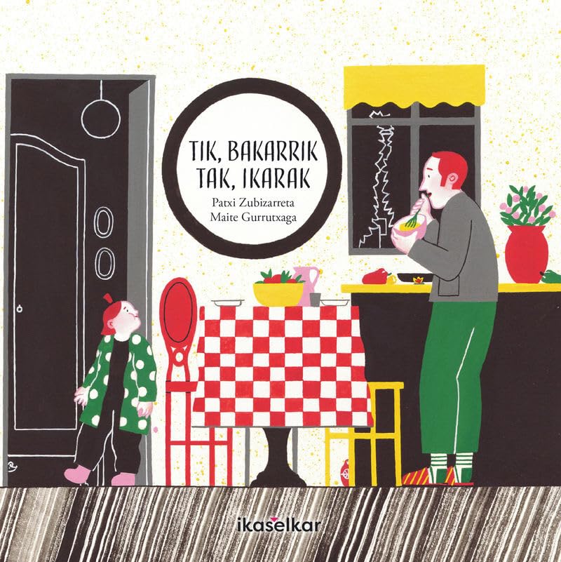 Tik, bakarrik. Tak, ikarak (Paperback)