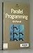 Parallel Programming (International Computer Science Series)