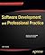 Software Development and Professional Practice (Expert's Voice in Software Development) by John Dooley (2011-07-15)