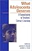 What Adolescents Deserve: A Commitment to Students' Literacy Learning (2001-01-01)