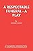 [(A Respectable Funeral)] [...