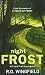Night Frost: (DI Jack Frost Book 3) by R D Wingfield (1992-12-03)