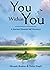 You Within You - A Journey Towards Self Discovery by Deepak Kumar
