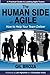 [The Human Side of Agile - How to Help Your Team Deliver] [By: Broza, Gil] [August, 2012]