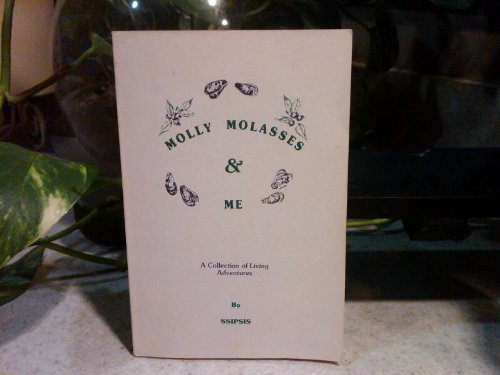 Molly Molasses and Me: A Collection of Living Adventures (Paperback)