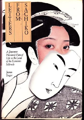 Letters from Sachiko: A Japanese Woman's View of Life in the Land of the Economic Miracle (Hardcover)