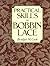 Practical Skills in Bobbin Lace by Bridget M. Cook (1987-12-05)