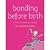 Bonding Before Birth