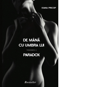 Paradox (De mână cu umbra lui, #2)