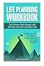 Life Planning Workbook: The Ultimate Daily Planner with Self-Help Activities and Daily Goals. Create Your Ideal Life Plan And Design The Life Of Your Dreams by Victoria Alexander (2015-12-05)