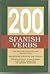200 Spanish Verbs (English and Spanish Edition)