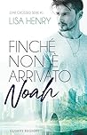 Book cover for Finché non è arrivato Noah (Star Crossed, #1)