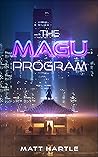 The Magu Program: A Science Fiction Epic (Base City Book 1)