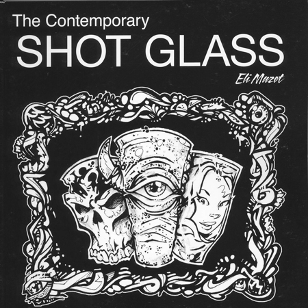 The Contemporary Shot Glass (Paperback)