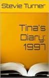 Tina's Diary by Stevie Turner