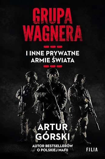 Grupa Wagnera i inne prywatne armie świata