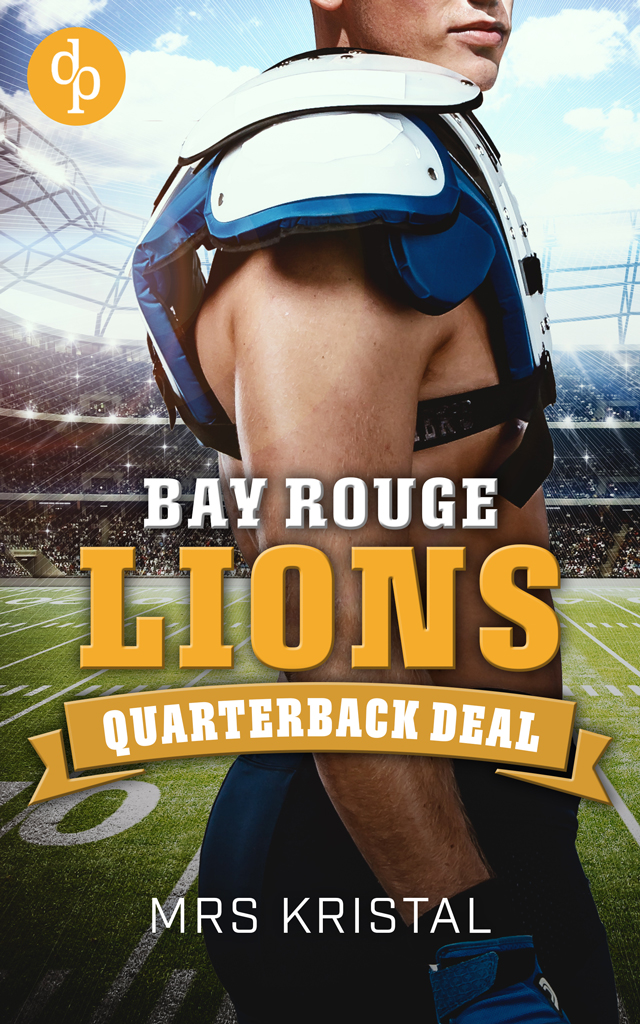 Quarterback Deal (Bay Rouge Lions, #1)