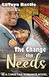 The Change she Needs