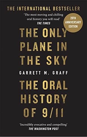 The Only Plane in the Sky: The Oral History of 9/11