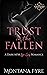 Trust in the Fallen (Forbidden Pleasures)