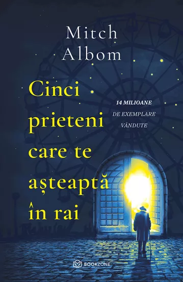 Cinci prieteni care te asteaptă în rai