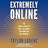 Extremely Online:...