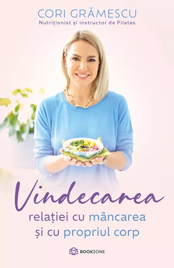 Vindecarea relatiei cu mancarea și cu propriul corp
