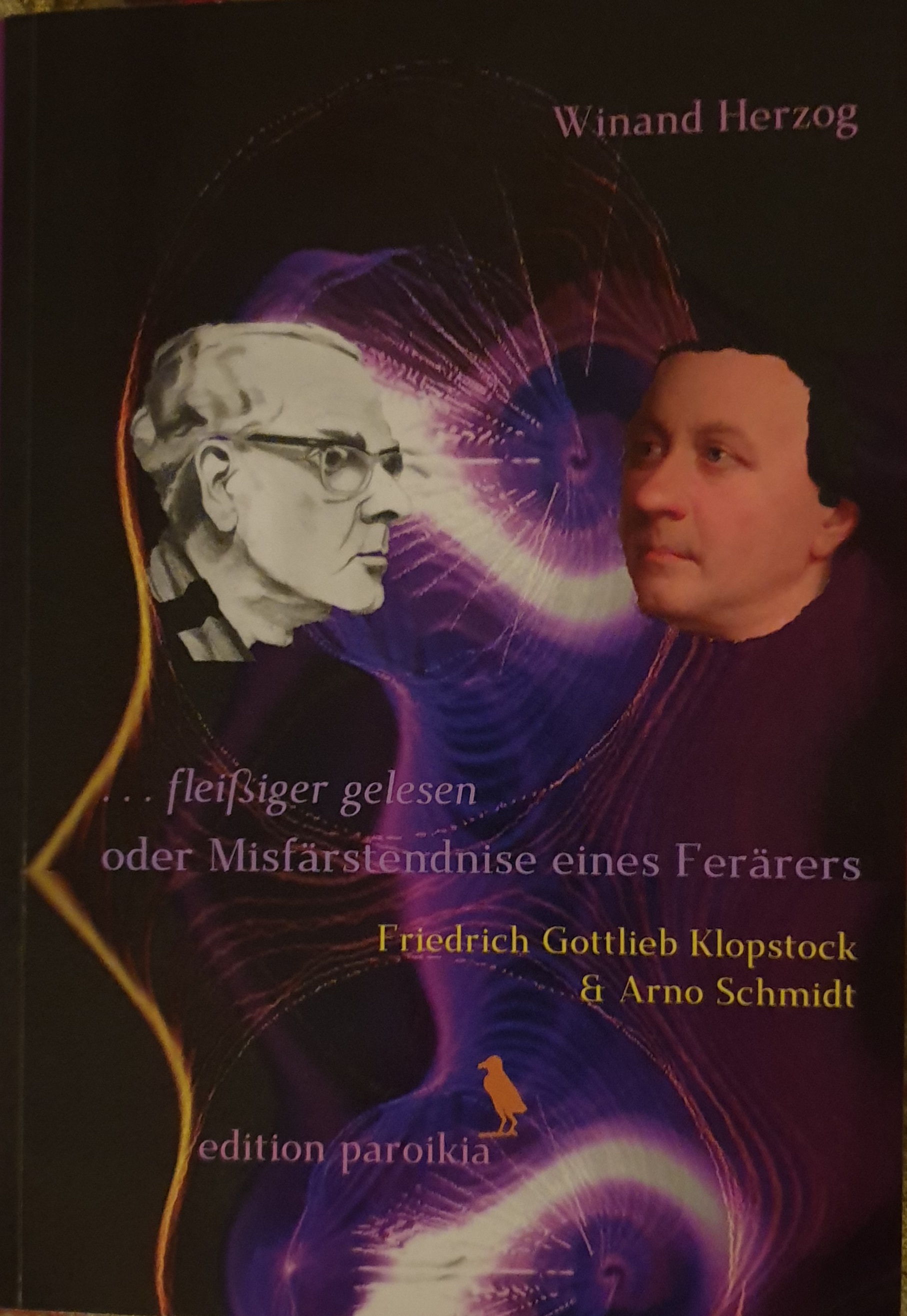 ... fleißiger gelesen oder Misfärstendnise eines Ferärers. Friedrich Gottlieb Klopstock & Arno Schmidt (Paperback)